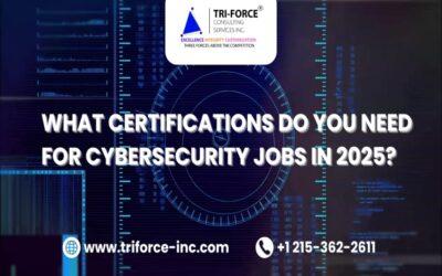 What Certifications Do You Need for Cybersecurity Jobs in 2025?